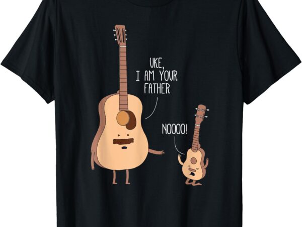 Uke i am your father t shirt ukulele guitar music t-shirt