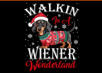 Walkin In a Wiener Wonderland Dachshund Christmas PNG