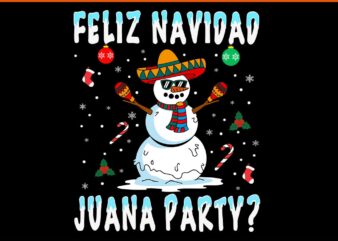 Xmas Feliz Navidad Juana Party Cool Mexican SVG, Feliz Navidad SVG