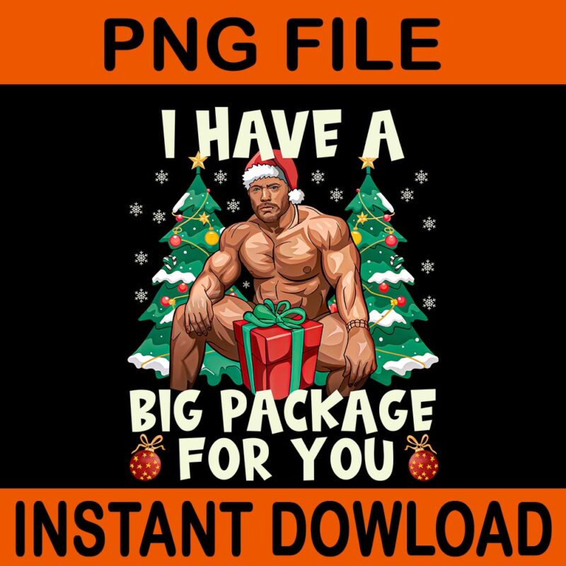 Christmas I Have A Big Package For You Naughty Big Black Guy PNG