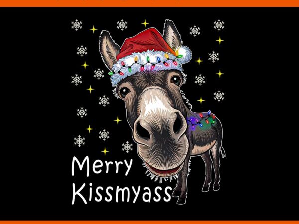 Merry kissmyass donkey sarcastic xmas png t shirt designs for sale