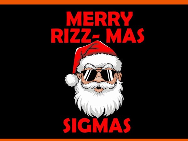 Rizz the season santa svg, merry christmas bruh santa svg, merry rizzmas sigmas svg t shirt design online