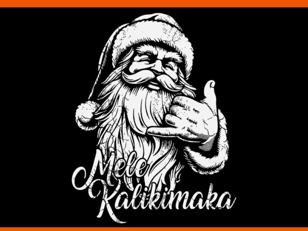 Mele kalikimaka santa svg, mele kalikimaka christmas svg t shirt designs for sale