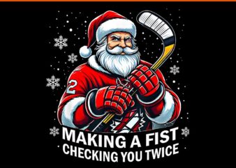 Xmas Santa Hockey Players Making A Fist Checking You Twice PNG, Santa Hockey Christmas PNG