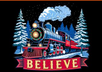 Believe Christmas All Aboard Polar Express Xmas 2024 PNG, Believe Aboard Christmas PNG