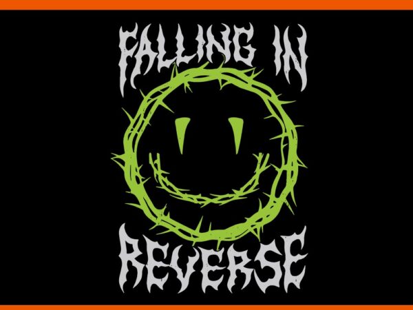 Falling in reverse svg, smiley thorns rock band falling in reverse svg t shirt graphic design