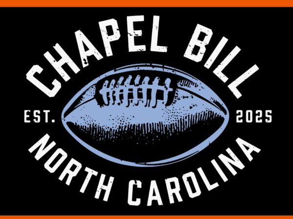 Chapel bill north carolina svg t shirt vector file