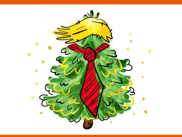 Trump christmas usa png, trump hair tree christmas png, trump tree christmas png t shirt designs for sale