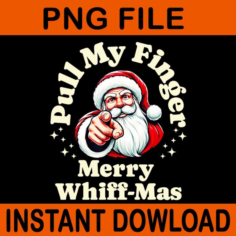 Pull My Finger Merry Whiff-Mas PNG, Merry Rizzmas PNG, Santa Rizzmas PNG