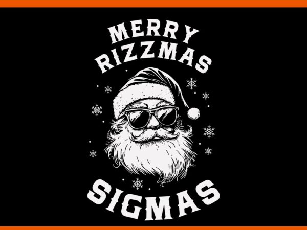 Merry rizzmas sigmas svg, santa rizzmas sigmas svg, santa rizzmas svg, santa sigmas svg t shirt designs for sale