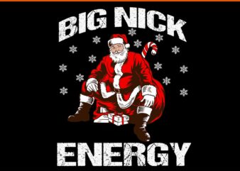 Big Nick Energy Christmas Svg, Big Nick Energy Santa Svg