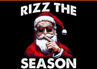 Rizz The Season Santa PNG, Rizz The Season Santa Christmas PNG