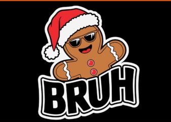 Bruh Meme Christmas Svg, Bruh Christmas Svg, Bruh Hat Santa Svg, Bruh Xmas Svg