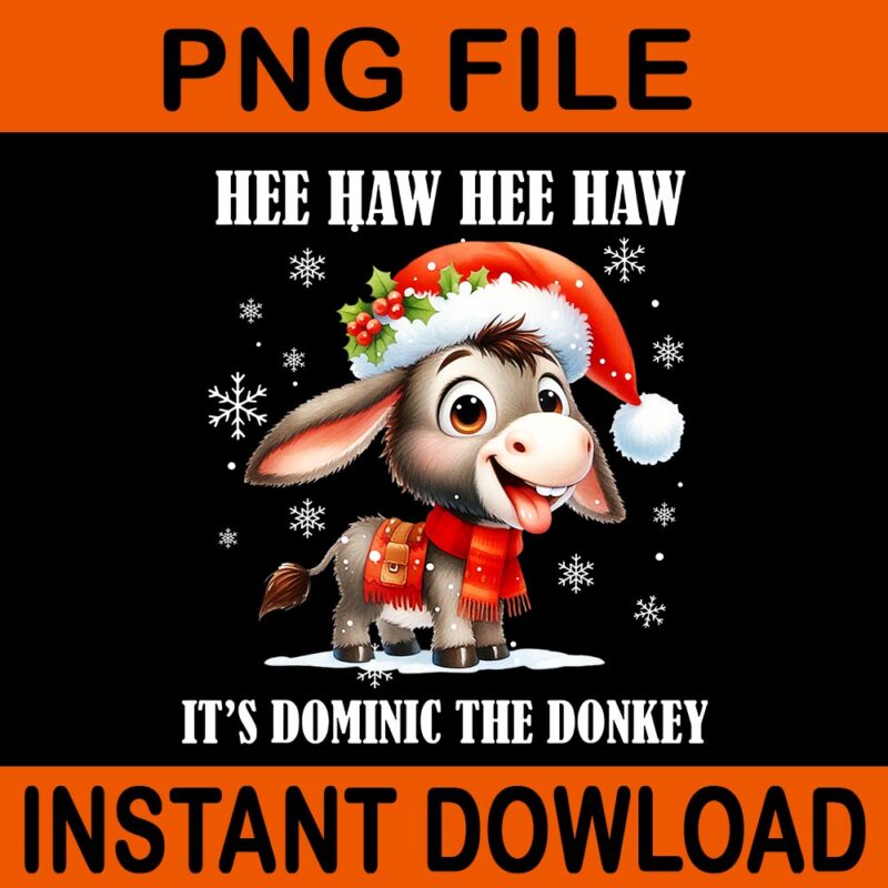 Hee Haw Hee Haw It’s Dominic The Donkey PNG, Donkey Christmas PNG