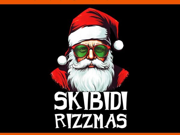 Skibidi rizzmas santa png, santa rizzmas christmas png, skibidi santa christmas png t shirt template vector