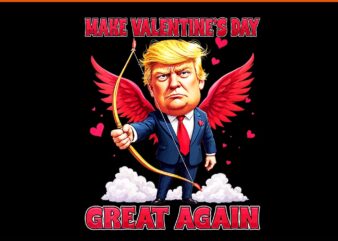 Make Valentine Day Great Again Trump PNG