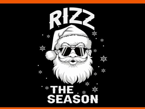 Rizz the season santa svg, merry christmas bruh santa svg, merry rizzmas sigmas svg, santa rizzmas sigmas svg t shirt design online