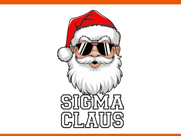 Santa sigma claus svg, merry christmas bruh santa svg, merry rizzmas sigmas svg t shirt template vector