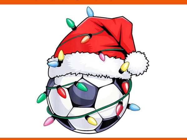 Christmas soccer player sport santa hat xmas png, soccer christmas png, soccer hat santa png t shirt vector file