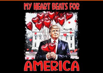 My heart beats for america trump valentine png, trump is my valentine png, trump valentine png