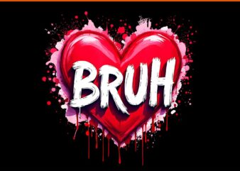 Bruh Meme Valentine PNG, Bruh Meme PNG, Bruh Valentine PNG