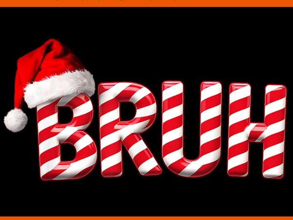 Bruh christmas candy cane png, xmas bruh png, bruh meme christmas png t shirt template