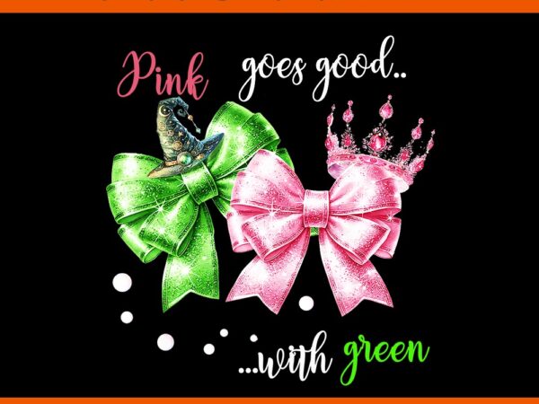 Pink goes good with green bow png t shirt illustration