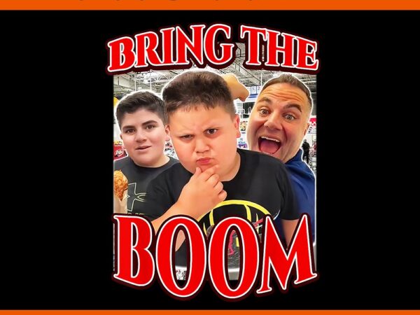 Bring the boom rizzler funny joke png t shirt template