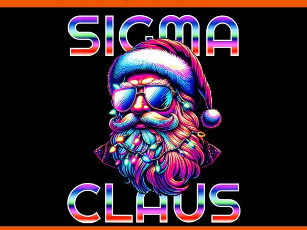 Sigma claus santa png, sigma claus christmas png, skibidi rizzmas png, skibidi rizzmas santa png t shirt template vector