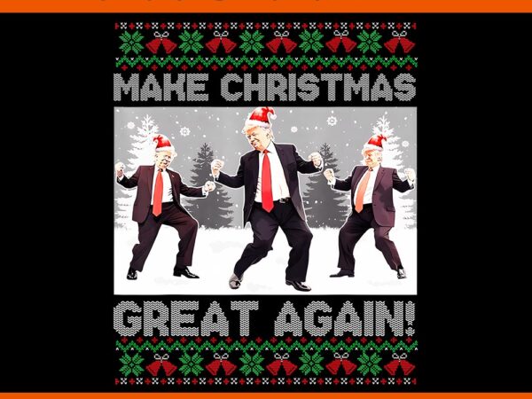 Santa trump dance make christmas great again ugly sweater png t shirt template vector