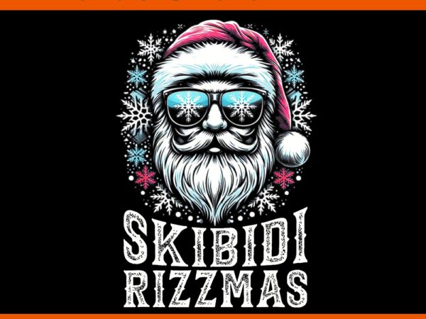 Skibidi rizzmas santa claus png, merry rizz mas sigmas santa png, skibidi rizzmas christmas png t shirt template vector