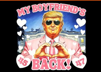 Trump my boyfriend's back valentine's day pink 45 47 hearts png, trump valentine png