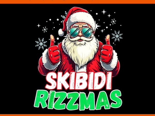 Skibidi rizzmas santa png, christmas rizz santa claus charisma png, skibidi rizzmas christmas png t shirt template vector