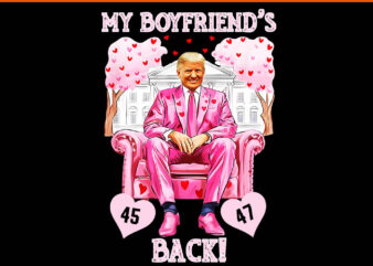 Trump my boyfriend's back valentine's day pink 45 47 hearts png, trump valentine png