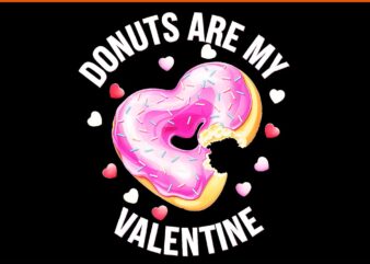 Donuts are my valentine png