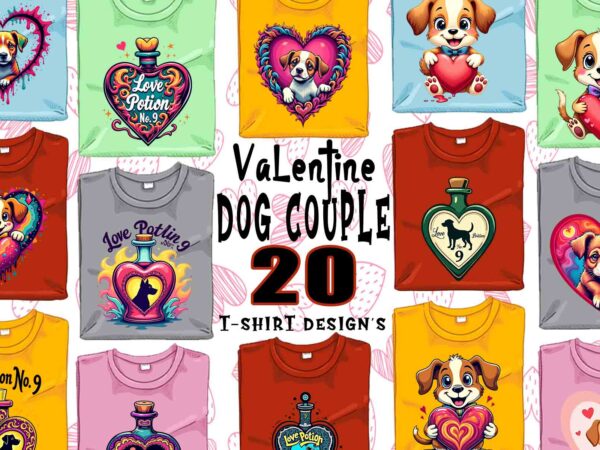 Funny valentines day cute dog couple in love t-shirt design bundle of 20 designs – download instantly