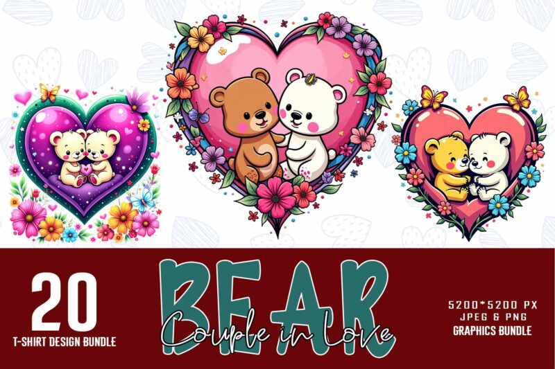 Trendy Valentines Day Bear in Love t-shirt design bundle of 20 png & jpeg designs