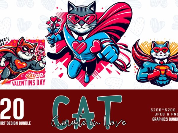 Trendy valentines day cat in love t-shirt design bundle of 20 png & jpeg designs – download instantly