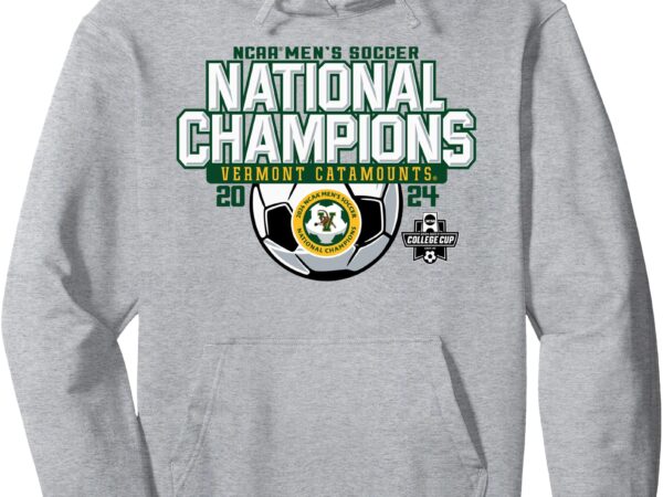 Vermont catamounts national champs 2024 men’s soccer gray pullover hoodie t shirt vector art