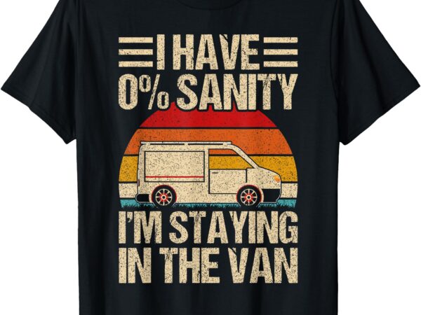 Vintage i’m staying in tha van phasmophobia men women gift t-shirt