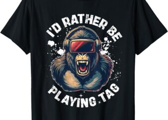 Vintage VR Gamer Gorilla – I’d Rather Be Playing Tag Gorilla T-Shirt