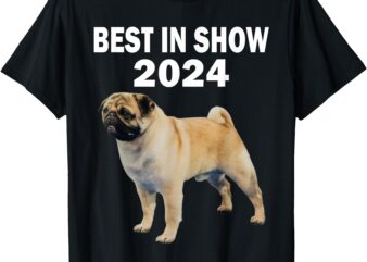 Vito The Pug Best In Show 2024 T-Shirt