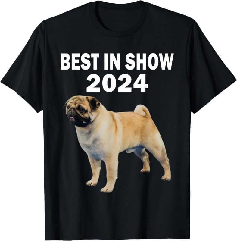 Vito The Pug Best In Show 2024 T-Shirt