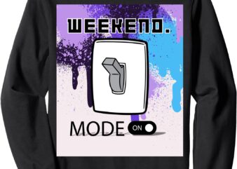 Weekend Mode Casual and Stylish Apparel for Relaxed Vibes Sweatshirt