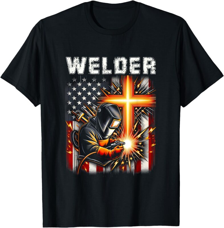 Welder American Flag Welding Faith Cross Christian Religious T-Shirt