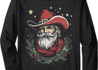 Western Cowboy Santa Christmas Vibes Long Sleeve T-Shirt