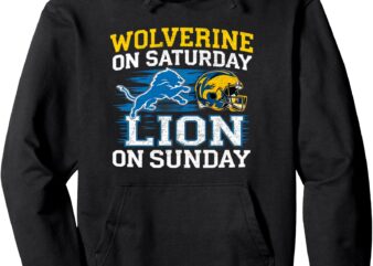 Wolverine On Saturday Lion On Sunday Cool Graphic Pullover Hoodie