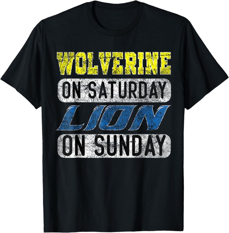 Wolverine On Saturday Lion On Sunday Funny T-Shirt