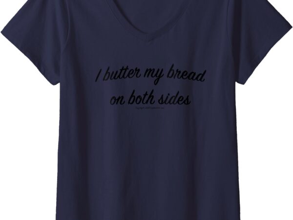 Womens butter my bread v-neck t-shirt