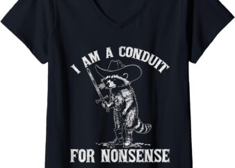 Womens I Am A Conduit For Nonsense Funny Cowboy Raccoon Meme V-Neck T-Shirt